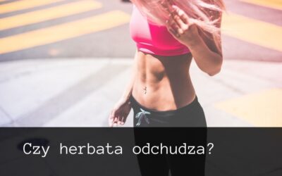 Czy herbata odchudza?