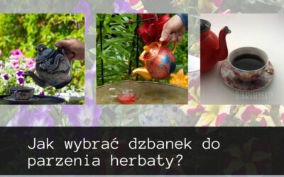 Jaki kupić dzbanek do herbaty?